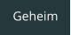 Geheim