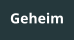 Geheim