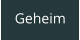 Geheim