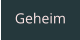 Geheim