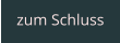 zum Schluss