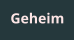 Geheim