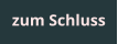 zum Schluss