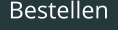 Bestellen