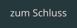 zum Schluss